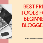 Best Free Tools for Beginner Bloggers