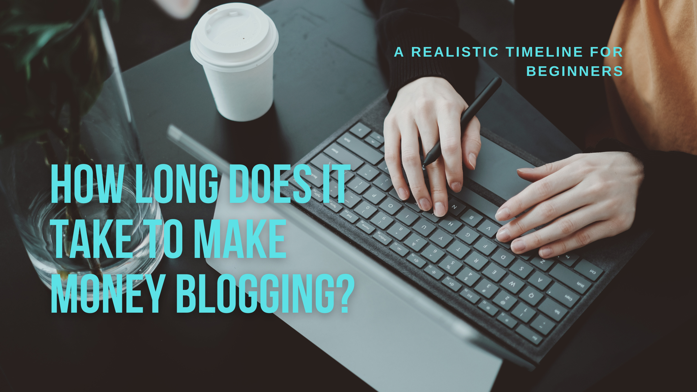 How Long Does It Take to Make Money Blogging?